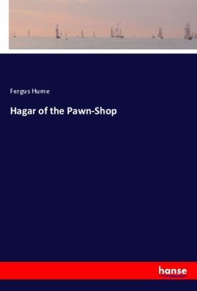 Hume |  Hagar of the Pawn-Shop | Buch |  Sack Fachmedien