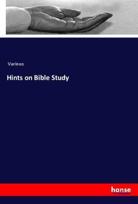 Various |  Hints on Bible Study | Buch |  Sack Fachmedien