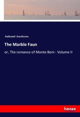 Hawthorne |  The Marble Faun | Buch |  Sack Fachmedien