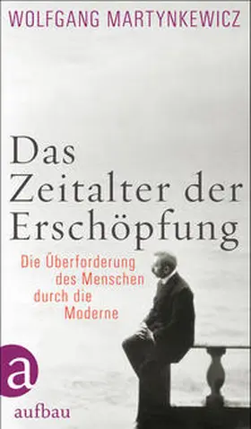 Martynkewicz |  Das Zeitalter der Erschöpfung | Buch |  Sack Fachmedien