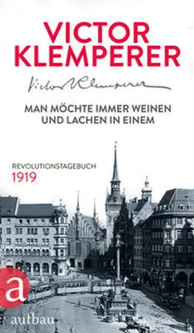 Klemperer |  Man möchte immer weinen und lachen in einem | Buch |  Sack Fachmedien