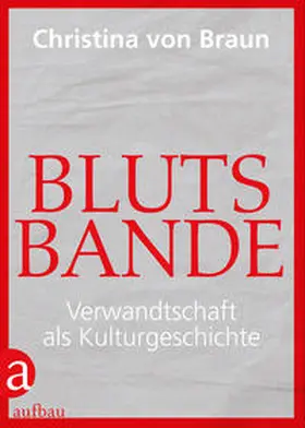 von Braun |  Blutsbande | Buch |  Sack Fachmedien