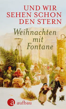 Fontane / Dittmar |  Und wir sehen schon den Stern | Buch |  Sack Fachmedien