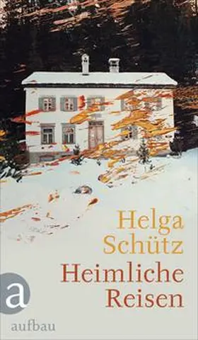 Schütz |  Heimliche Reisen | Buch |  Sack Fachmedien