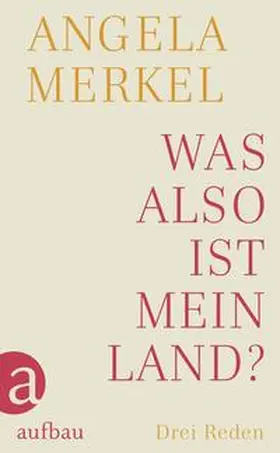 Merkel |  Was also ist mein Land? | Buch |  Sack Fachmedien