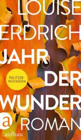 Erdrich |  Jahr der Wunder | Buch |  Sack Fachmedien