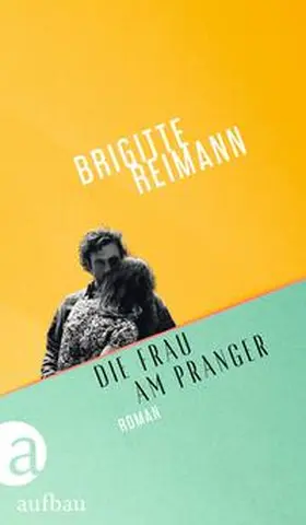 Reimann |  Die Frau am Pranger | Buch |  Sack Fachmedien