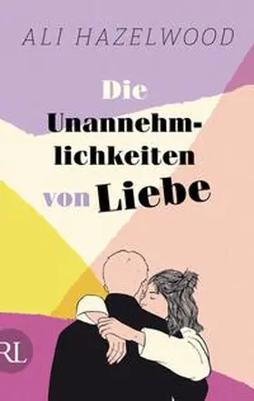 Hazelwood |  Die Unannehmlichkeiten von Liebe - Die deutsche Ausgabe von "Loathe to Love You" | Buch |  Sack Fachmedien