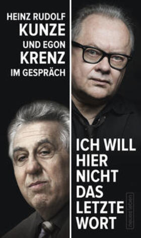 Krenz / Kunze / Dehm |  »Ich will hier nicht das letzte Wort« | Buch |  Sack Fachmedien