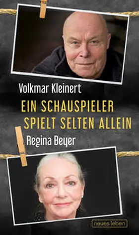 Beyer / Kleinert / Püschel |  Ein Schauspieler spielt selten allein | Buch |  Sack Fachmedien