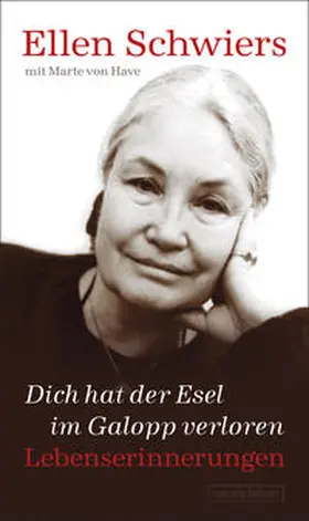 Schwiers / von Have | Dich hat der Esel im Galopp verloren | Buch | 978-3-355-01883-8 | sack.de