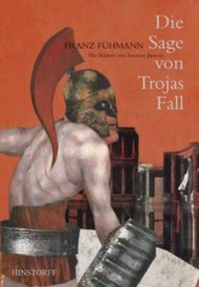 Fühmann |  Die Sage von Trojas Fall | Buch |  Sack Fachmedien