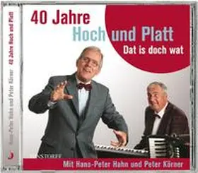 Hahn / Körner |  40 Jahre Hoch und Platt. Dat is doch wat | Sonstiges |  Sack Fachmedien