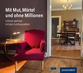 Schneider |  Mit Mut, Mörtel und ohne Millionen | Buch |  Sack Fachmedien