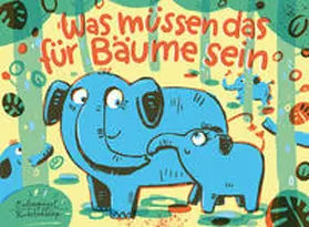 Was müssen das für Bäume sein | Buch | 978-3-359-03027-0 | sack.de