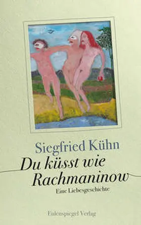 Kühn |  Du küsst wie Rachmaninow | Buch |  Sack Fachmedien