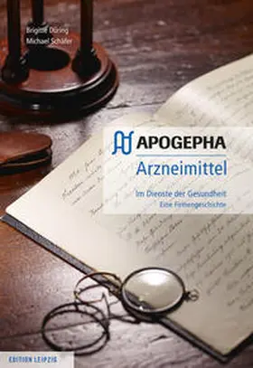 Düring / Schäfer |  APOGEPHA Arzneimittel. Im Dienste der Gesundheit | Buch |  Sack Fachmedien