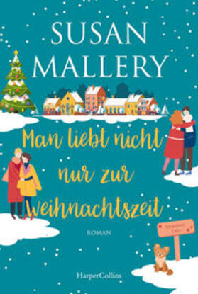 Mallery |  Man liebt nicht nur zur Weihnachtszeit | Buch |  Sack Fachmedien