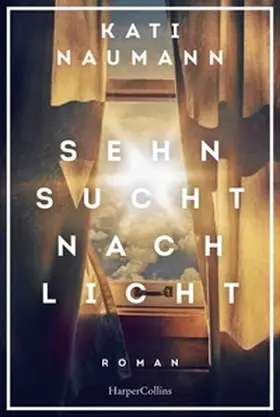 Naumann |  Sehnsucht nach Licht | Buch |  Sack Fachmedien