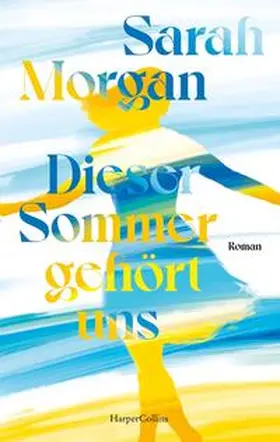 Morgan |  Dieser Sommer gehört uns | Buch |  Sack Fachmedien