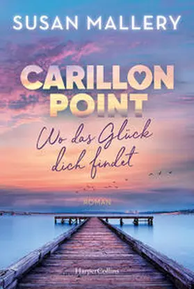 Mallery |  Carillon Point - Wo das Glück dich findet | Buch |  Sack Fachmedien