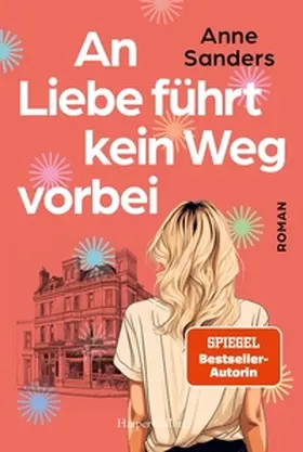 Sanders |  An Liebe führt kein Weg vorbei | Buch |  Sack Fachmedien