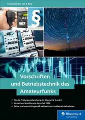 Zisler |  Vorschriften und Betriebstechnik des Amateurfunks | eBook | Sack Fachmedien