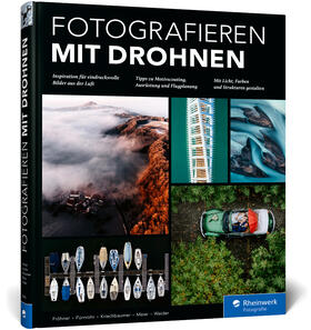 Fröhner / Fürnrohr / Kriechbaumer |  Fotografieren mit Drohnen | Buch |  Sack Fachmedien