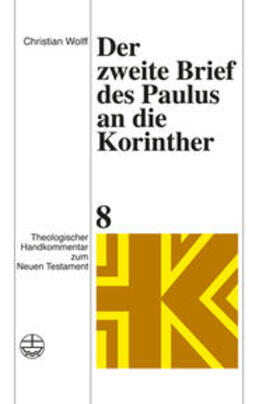 Wolff / Rohde / Schnelle |  Der zweite Brief des Paulus an die Korinther | Buch |  Sack Fachmedien