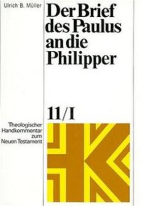Müller / Rohde / Schnelle |  Der Brief des Paulus an die Philipper | Buch |  Sack Fachmedien