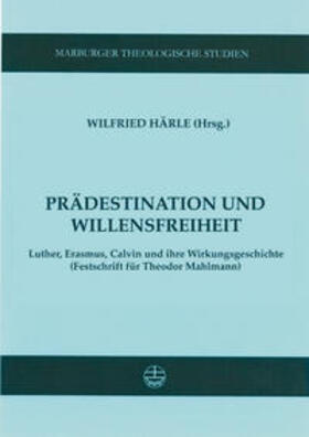 Härle |  Prädestination und Willensfreiheit | Buch |  Sack Fachmedien