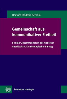 Bedford-Strohm |  Bedford-Strohm, H: Gemeinschaft aus kommunikativer Freiheit | Buch |  Sack Fachmedien