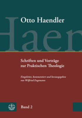 Haendler / Engemann |  Haendler, O: Schriften/Praktische Theol.2/Homiletik | Buch |  Sack Fachmedien