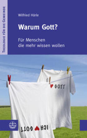 Härle |  Warum Gott? | Buch |  Sack Fachmedien