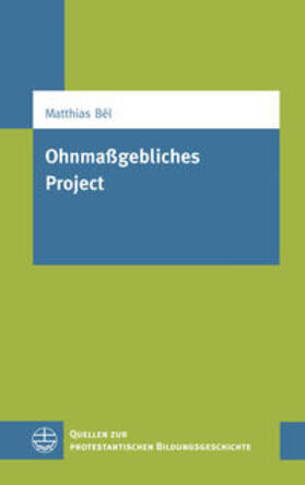 Bél / Kiséry |  Ohnmaßgebliches Project | Buch |  Sack Fachmedien