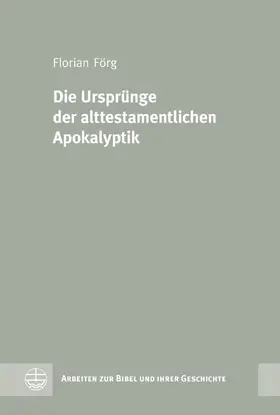 Förg |  Die Ursprünge der alttestamentlichen Apokalyptik | eBook | Sack Fachmedien