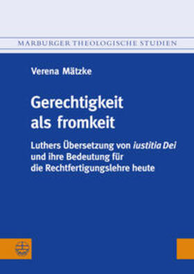 Mätzke |  Gerechtigkeit als fromkeit | Buch |  Sack Fachmedien