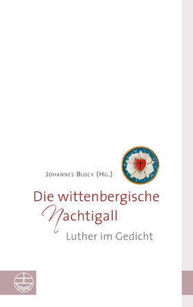 Block |  Die wittenbergische Nachtigall | eBook | Sack Fachmedien