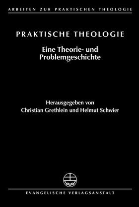 Schwier / Grethlein |  Praktische Theologie | eBook | Sack Fachmedien