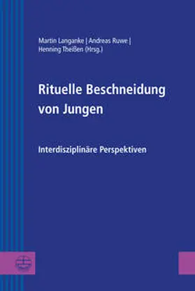 Langanke / Ruwe / Theißen |  Rituelle Beschneidung von Jungen | Buch |  Sack Fachmedien