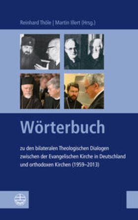 Thöle / Illert |  Wörterbuch zu den bilateralen Theologischen Dialogen | Buch |  Sack Fachmedien