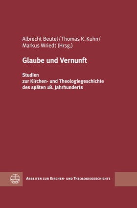 Wriedt / Kuhn / Beutel |  Glaube und Vernunft | eBook | Sack Fachmedien
