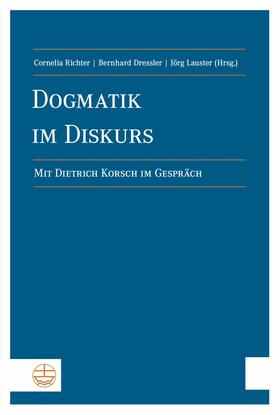 Richter / Dressler / Lauster |  Dogmatik im Diskurs | eBook | Sack Fachmedien