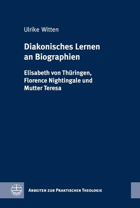 Witten |  Diakonisches Lernen an Biographien | eBook | Sack Fachmedien
