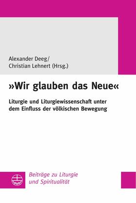 Lehnert / Deeg |  "Wir glauben das Neue" | eBook | Sack Fachmedien