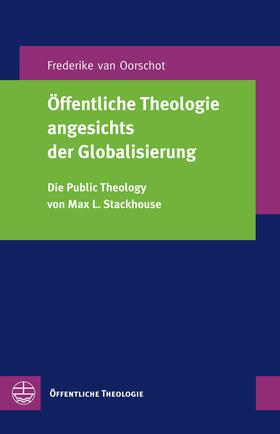 van Oorschot |  Öffentliche Theologie angesichts der Globalisierung | eBook | Sack Fachmedien