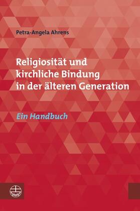 Ahrens |  Religiosität und kirchliche Bindung in der älteren Generation | eBook | Sack Fachmedien