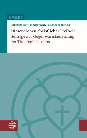 Axt-Piscalar / Lasogga |  Dimensionen christlicher Freiheit | eBook | Sack Fachmedien