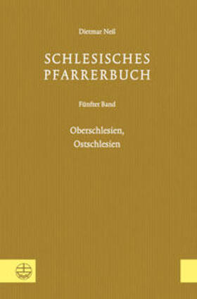 Neß / Verein für Schlesische Kirchengeschichte |  Schlesisches Pfarrerbuch 05 | Buch |  Sack Fachmedien