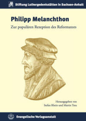Rhein / Treu | Philipp Melanchthon | Buch | 978-3-374-04057-5 | sack.de